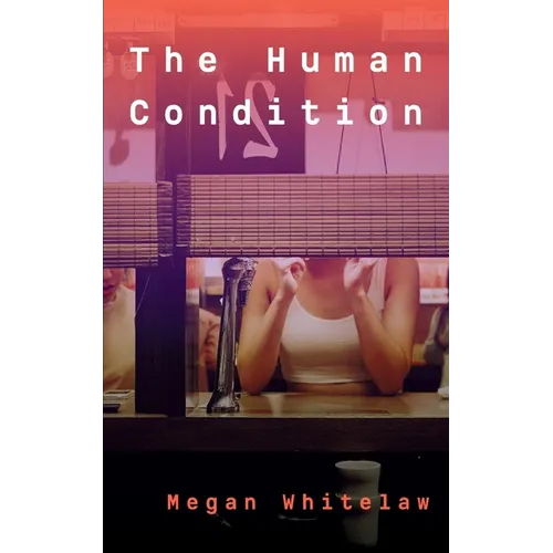 The Human Condition