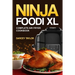 Ninja Foodi XL Complete Air Fryer Cookbook