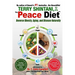 Peace Diet: Reverse Obesity, Aging, and Disease by Eating for Peace, Mind, and Body