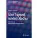 Men Trapped in Men's Bodies: Narratives of Autogynephilic Transsexualism