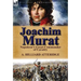 Joachim Murat: Napoleon's Great Commander of Cavalry