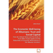 The Economic Well-being of Albanians: Trust and Social Capital - How do Cultural Values and the Levels of Trust Affect Social Capital and the Robustne