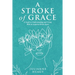 A Stroke of Grace: A Guide to Understanding and Living With an Acquired Brain Injury