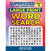 SUPERSIZED FOR CHALLENGED EYES, Book 3: Super Large Print Word Search Puzzles