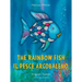 The Rainbow Fish/Il Pesce Arcobaleno