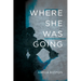 Where She Was Going