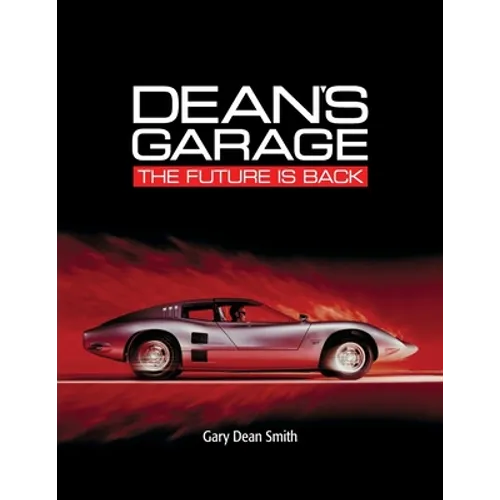 Dean's Garage: The Future is Back