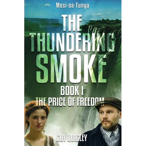 The Thundering Smoke Book 1: The Price of Freedom