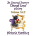 An Unusual Journey Through Royal History: Volumes I & II