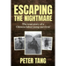 Escaping The Nightmare: TheTrue Story of a Chinese Labor Camp Survivor