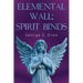 Elemental Wall: Spirit Binds