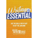 Writing is Essential: How to Use What You've Got to Get the Job Done