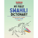 My First Swahili Dictionary: Colour and Learn
