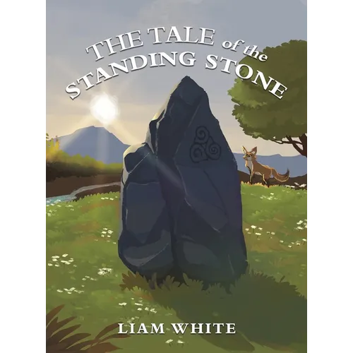 The Tale of the Standing Stone