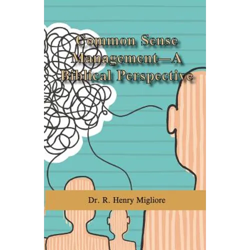 Common Sense Management- A Biblical Perspective