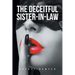 The Deceitful Sister-In-Law
