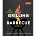 The Complete Grilling and Barbecue Cookbook: 400+ Recipes Plus Techniques, Tools, and Science
