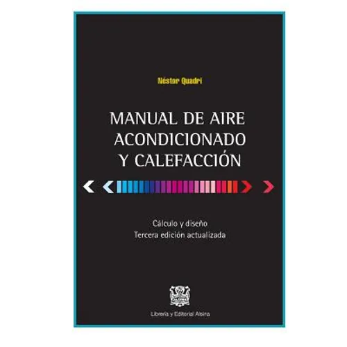 Manual de Aire Acondicionado y Calefaccion: Calculo y Diseño