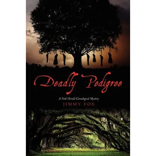 Deadly Pedigree: A Nick Herald Genealogical Mystery