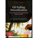 Oil Pulling Detoxification: The Ancient Art of Oil Cleansing for Modern Health. Discover the science-backed benefits of oil pulling treatment, effecti