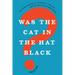 Was the Cat in the Hat Black?: The Hidden Racism of Children's Literature, and the Need for Diverse Books
