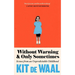 Without Warning and Only Sometimes: Scenes from an Unpredictable Childhood