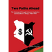 Two Paths Ahead: The Ideological Struggle between Capitalism and Socialism in Kenya, 1960-1970