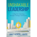 Unshakable Leadership: A Map For Unlocking Strength, Strategy, And Success