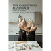 The Caregiving Handbook: Care For Yourself As Much As You Care For Others: Powerful For Caregivers Book