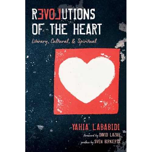 Revolutions of the Heart: Literary, Cultural, & Spiritual