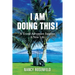 I Am Doing This! A Travel Adventure Inspires A New Life