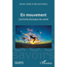 En mouvement: L'activité physique de santé