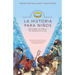 La Historia Para Niños: Descubre La Biblia de Principio a Fin = The Story for Kids