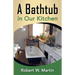 A Bathtub in Our Kitchen