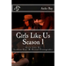 Girls Like Us! Season 1