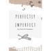 Perfectly Imperfect