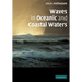 Waves in Oceanic and Coastal Waters
