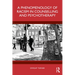 A Phenomenology of Racism in Counselling and Psychotherapy
