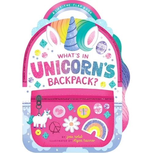 What's in Unicorn's Backpack?: A Lift-The-Flap Book