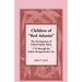 Children of Red Atlantis: The Development of Federal Indian Policy 1735 Through the Indian Reorganization ACT.