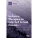 Molecular Therapies for Inherited Retinal Diseases