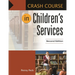 Crash Course in Children's Services