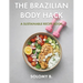 The Brazilian Body Hack