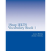 1Stop IELTS Vocabulary Book 1: IELTS Vocabulary