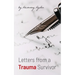 Letters from a Trauma Survivor