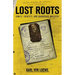 Lost Roots: Family, Identity, and Abandoned Ancestry