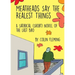 Meatheads Say the Realest Things: A Satirical (Short) Novel of the Last Bro