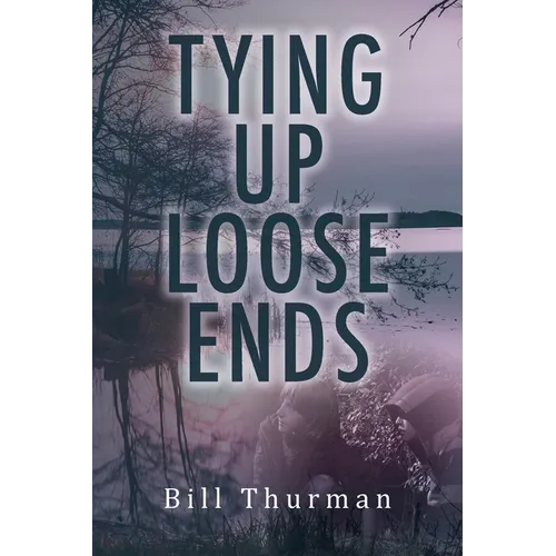 Tying Up Loose Ends