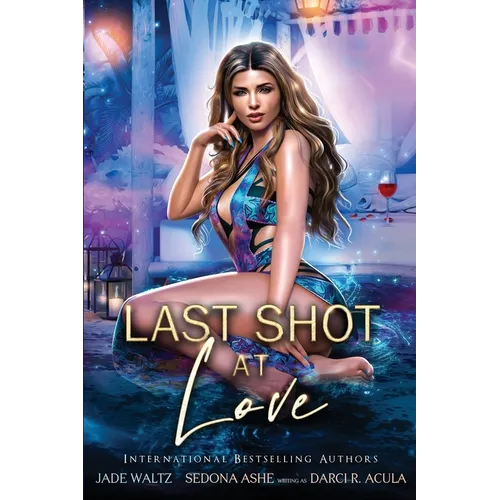 Last Shot at Love: A Paranormal Resort Romance