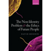 The Non-Identity Problem and the Ethics of Future People